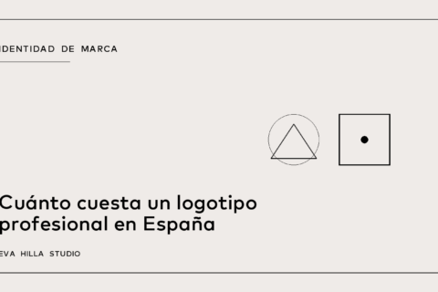 Cuánto cuesta un logotipo profesional en España — Eva Hilla Studio