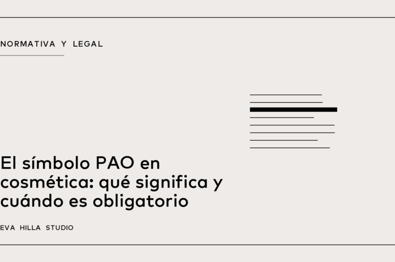 El símbolo PAO en cosmética: qué significa y cuándo es obligatorio — Eva Hilla Studio